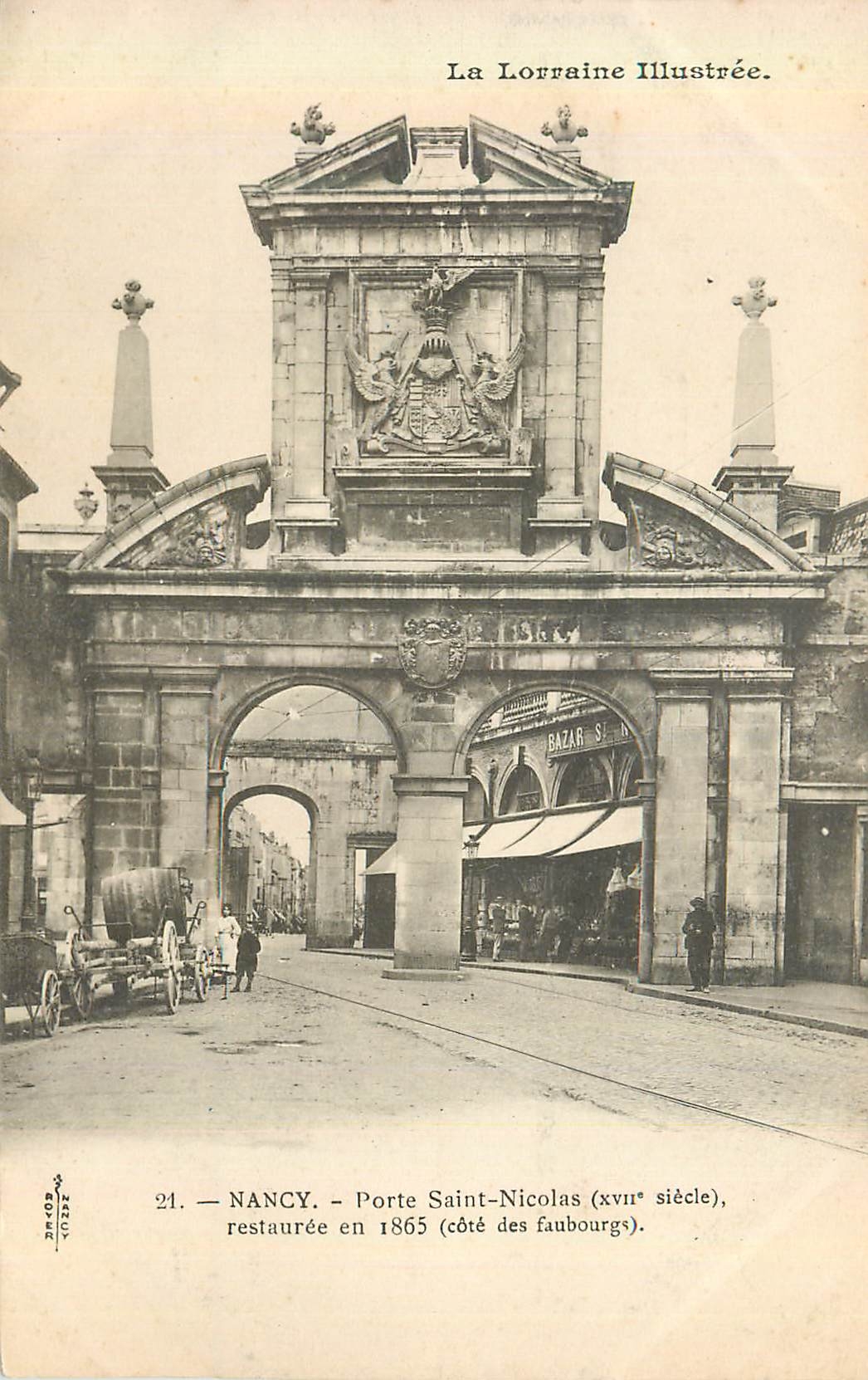 NANCY — Porte Saint-Nicolas (xvii° siècle), restaurée en 1865 (côté des faubourgs) — La Lorraine Illustrée, n°21