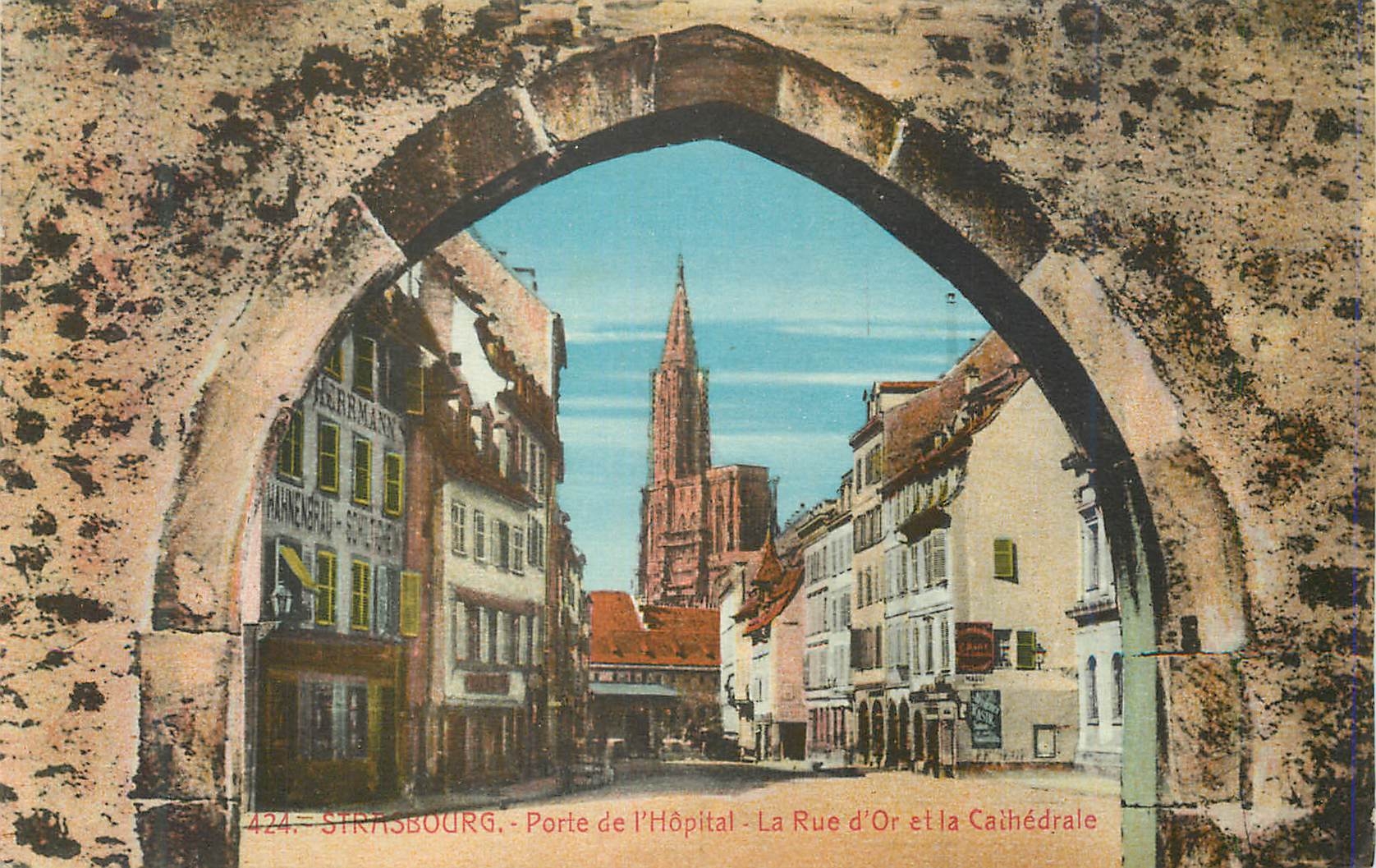 CPA Strasbourg Porte de l'Hopital La Rue d'Or et la Cathedrale