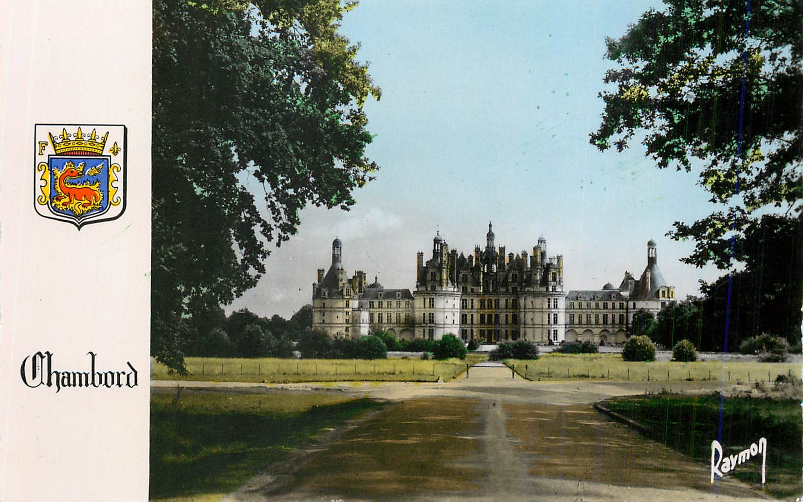Chambord — Schloss Chambord — Verlag Raymon, Nr. 1089