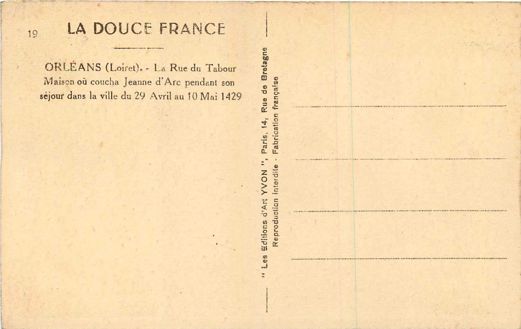 CPA Orleans (Loiret) La Douche France La Rue du Tabour Maison ou Coucha Jeanne d'Arc pendant son Sejour dans la Ville du — Verso