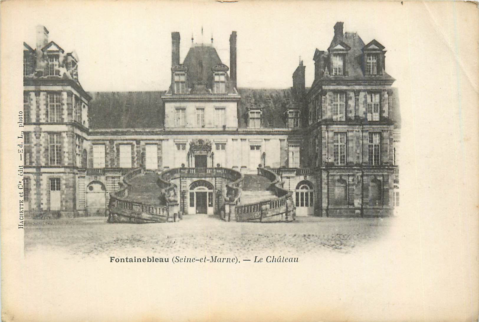 Fontainebleau (Seine-et-Marne) — Il Castello — Hachette et Cie, edit. — E.d. L. foto