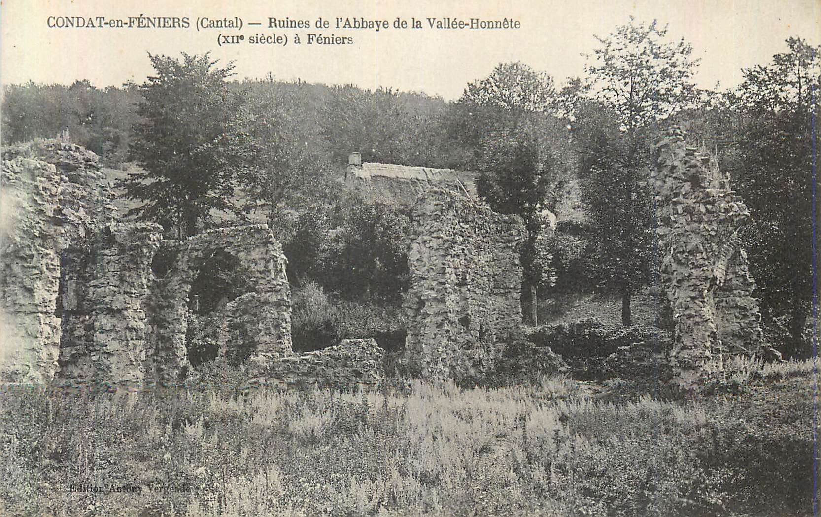 CPA Condat en Feniers (Cantal) Ruines de L'Abbaye de la Vallee Honnete (XIIe Siecle) a Feniers