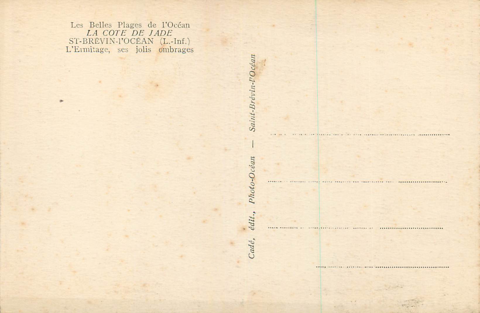 CPA St Brevin l'Ocean (L Inf) l'Ermitage ses Jolis Ombrages les Belles Plages de l'Ocean la Cote de Jade — Rückseite
