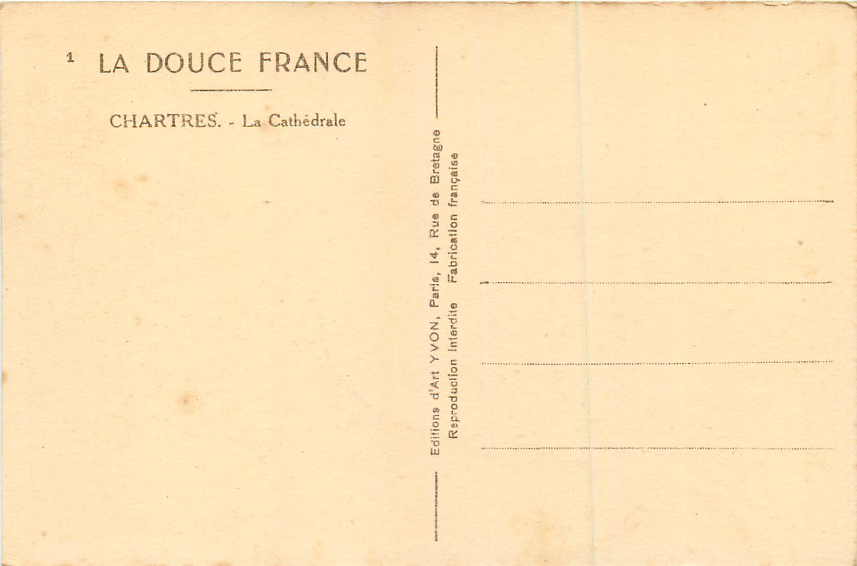 Chartres - La Cathédrale — Éditeur : La Douce France — Rückseite