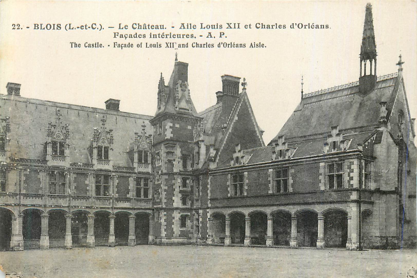 Blois (Loir-et-Cher) — Le Château — Aile Louis XII et Charles d'Orléans — A. P.