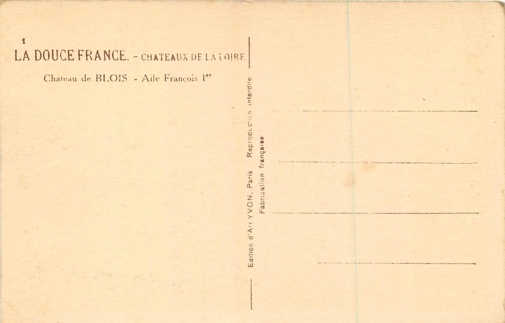 CPA Chateau de Blois Aile Francois Ier la Douce France Chateaux de la Loire — Verso