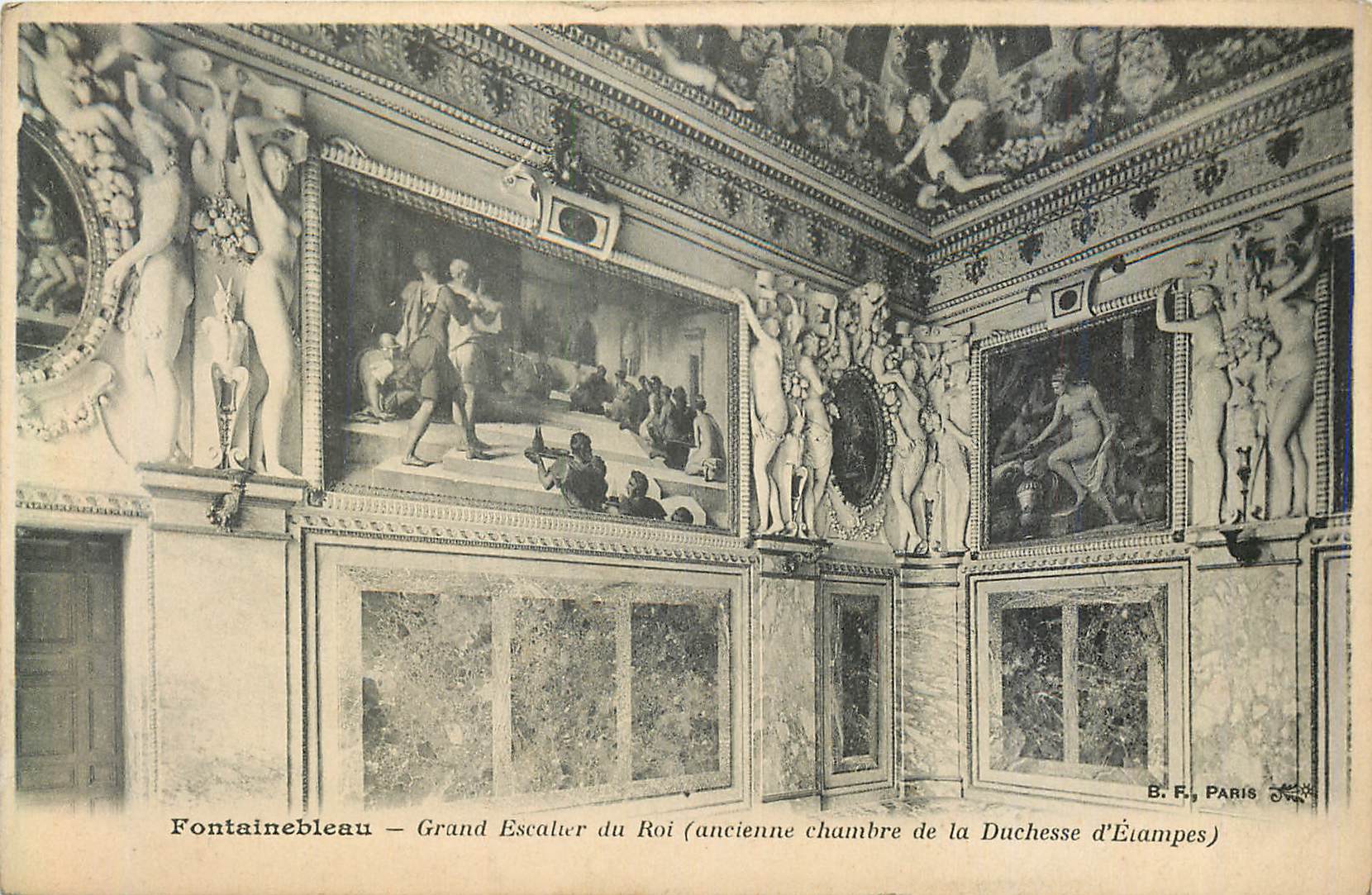 Fontainebleau — Grand Escalier du Roi (ancienne chambre de la Duchesse d'Étampes) — B. F., Paris