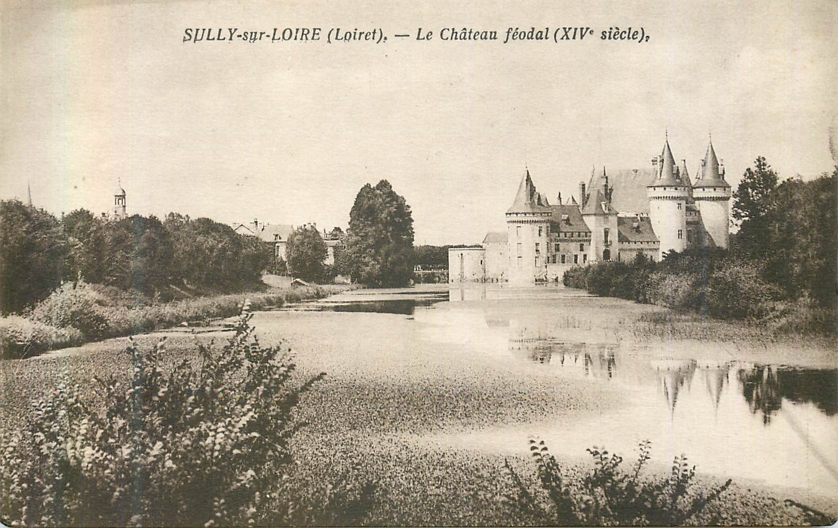 CPA Sully sur Loire (Loiret) le Chateau Feodal (XIVe siecle)