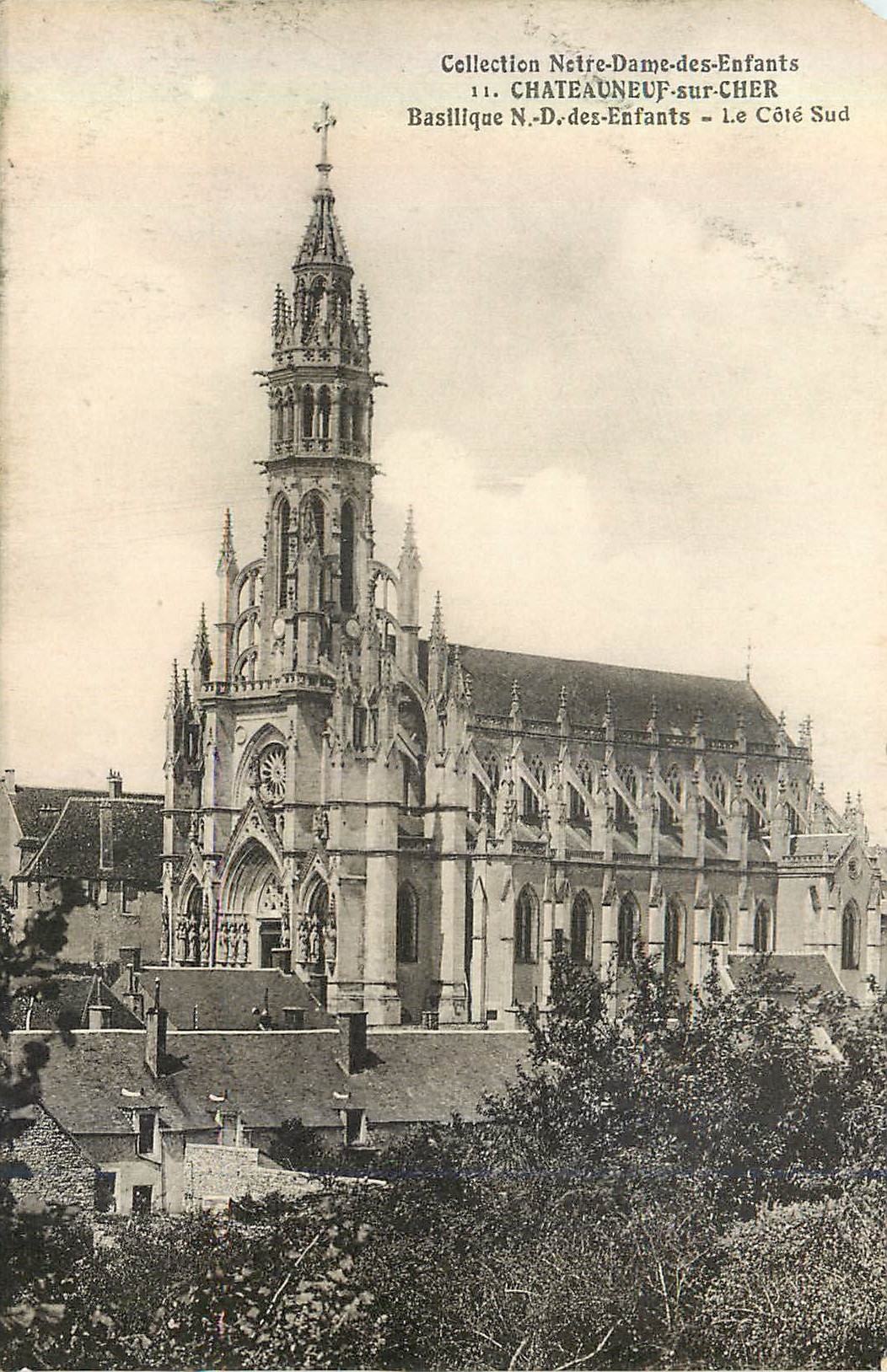 Basilique Notre-Dame-des-Enfants — Châteauneuf-sur-Cher — Le Côté Sud — Collection Notre-Dame-des-Enfants, n°11