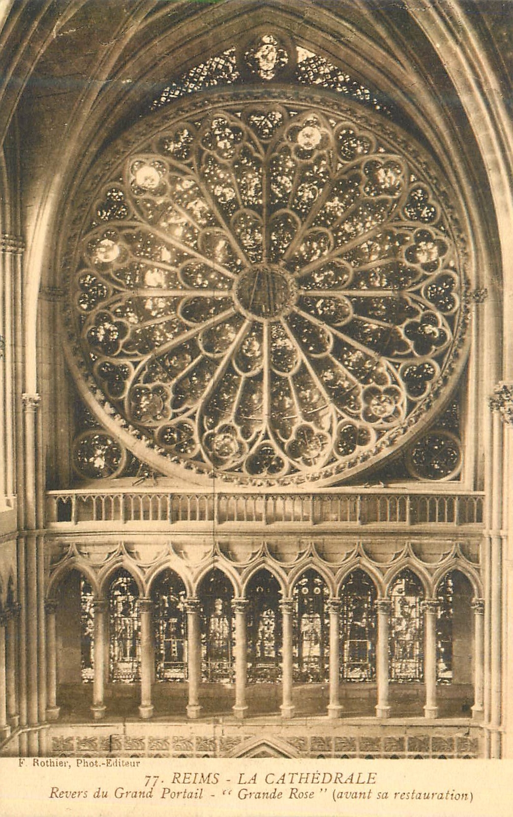 Reims - La Cathédrale - 'Grande Rose' (avant sa restauration) — F. Rothier, Phot.-Editeur