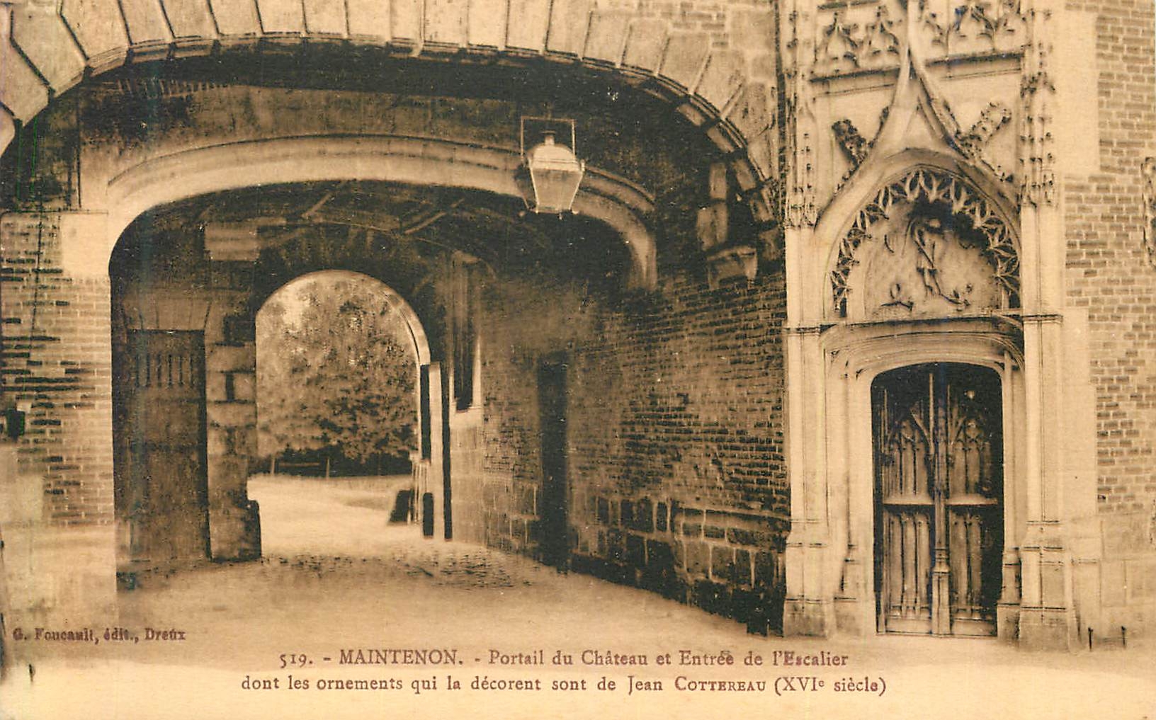 Maintenon - Portail du Château et Entrée de l'Escalier, ornements de Jean Cottereau (XVIe siècle)