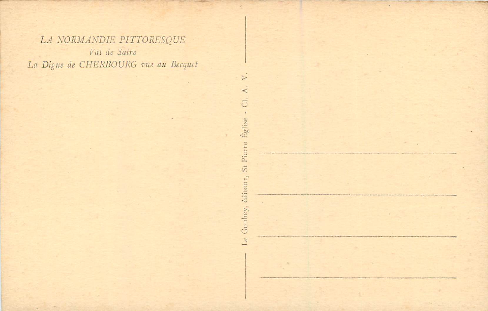 La Digue de Cherbourg vue du Becquet — La Normandie pittoresque — Éditeur Le Goubeey — Verso