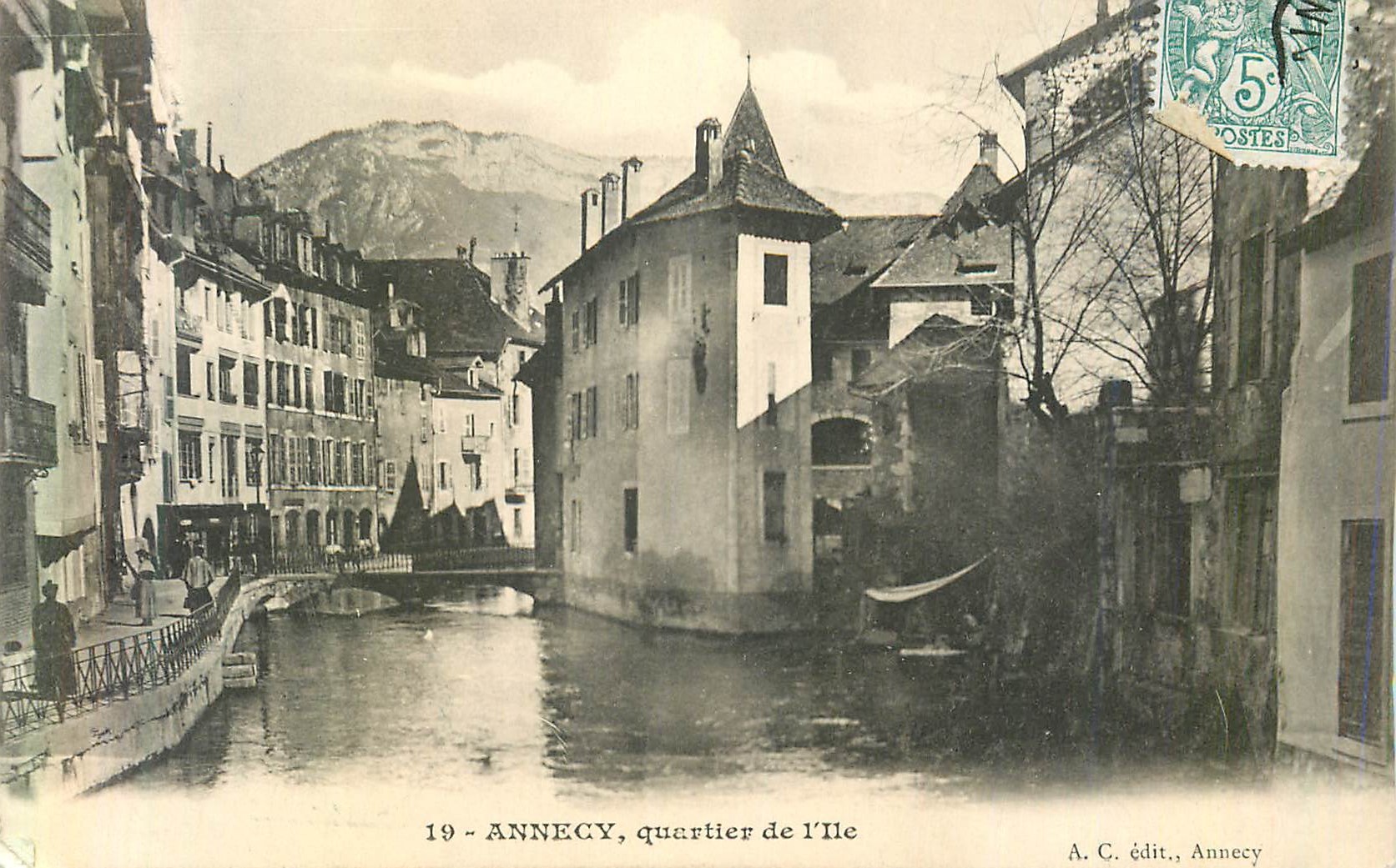 ANNECY, quartier de l'Île — vue du canal avec pont et bâtiments — A. C. édit., Annecy - Recto
