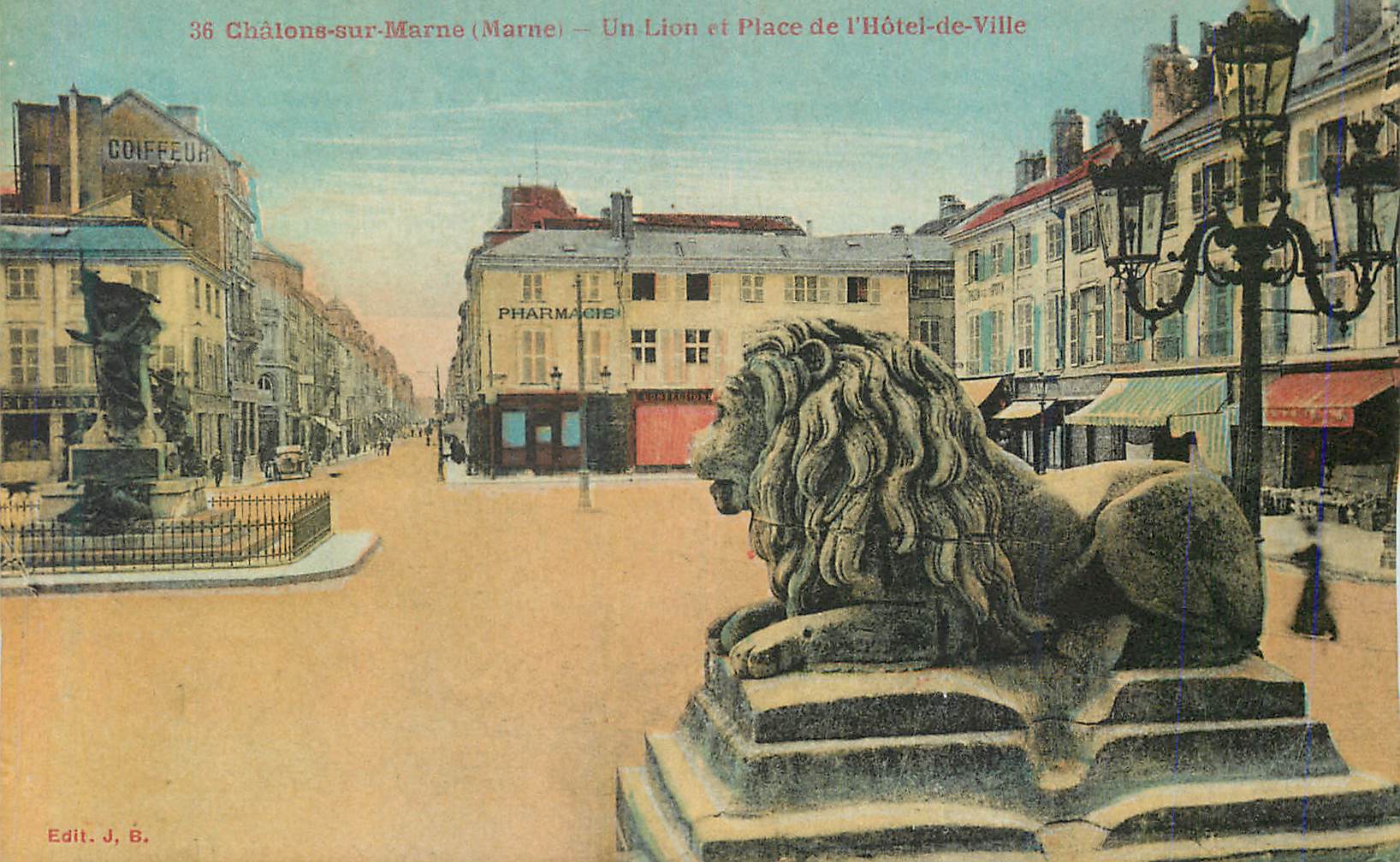 Châlons-sur-Marne — Ein Löwe und Place de l'Hôtel-de-Ville — Verlag J. B.