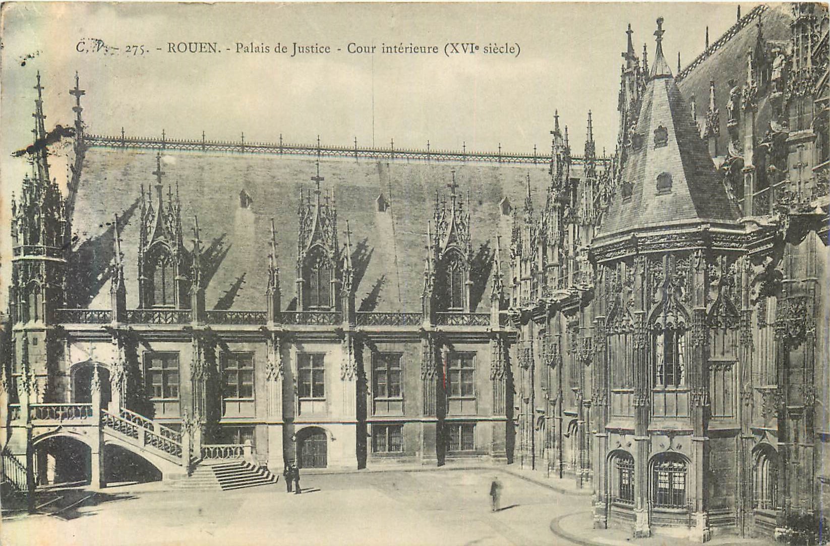 CPA 275 rouen palais de justice cour interieure (xvi siecle)