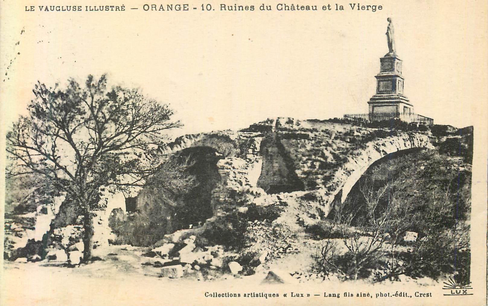 CPA Le vaucluse illustre orange 10 ruines du chateau et la vierge