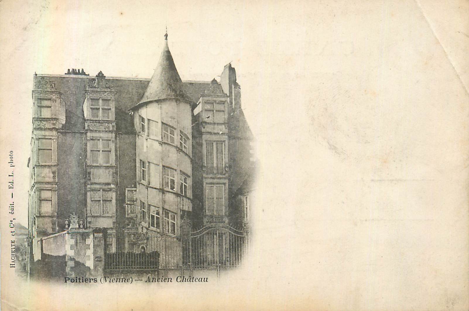 Poitiers (Vienne) — Old Castle — Hachertz & Cie publisher - Ed. L. photo
