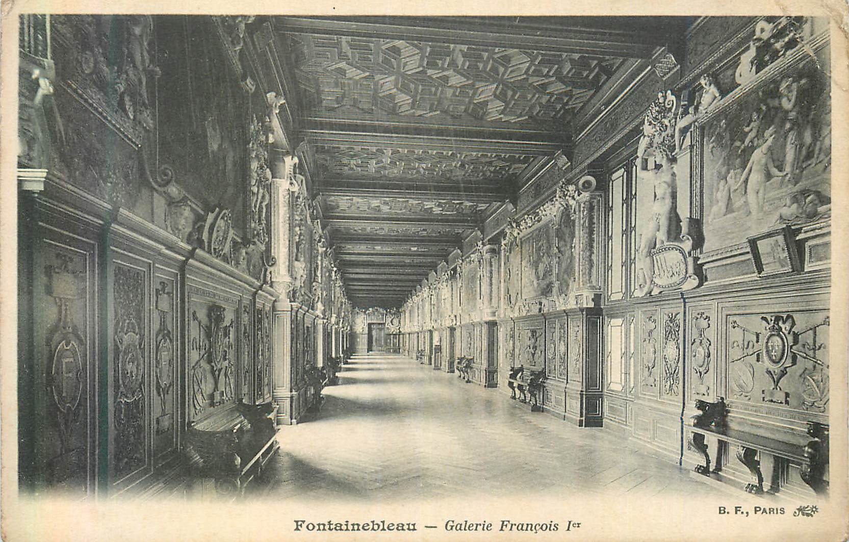 Fontainebleau — Galerie François Ier — B. F., PARIS