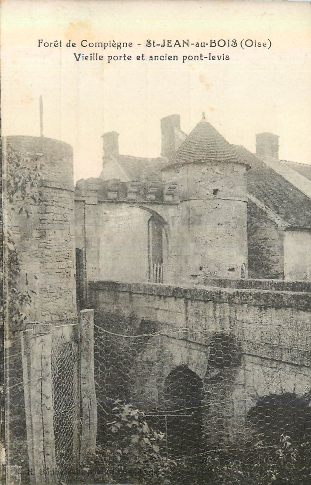 Forêt de Compiègne - St-JEAN-au-BOIS (Oise) — Vieille porte et ancien pont-levis