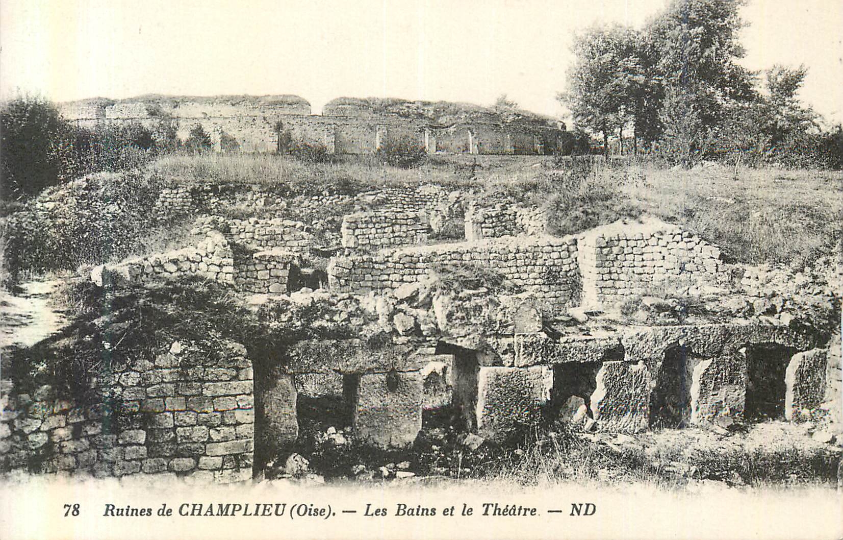 Ruines de CHAMPLIEU (Oise) — Les Bains et le Théâtre — ND