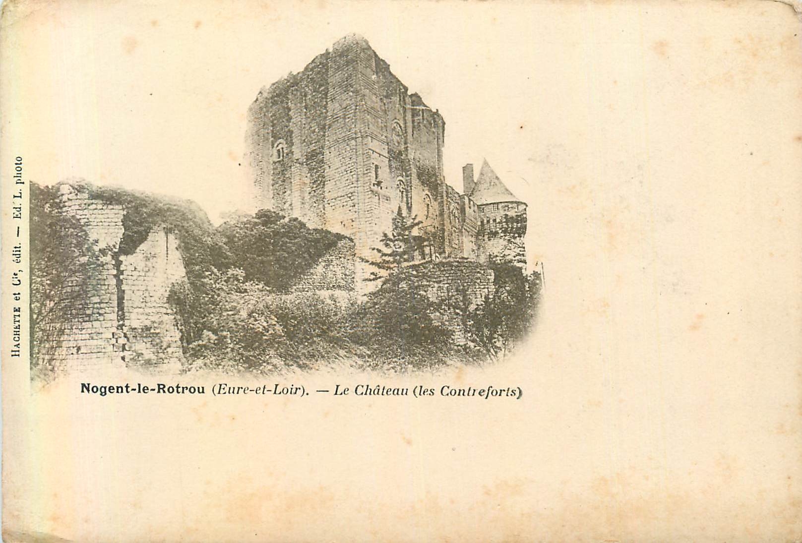 Nogent-le-Rotrou (Eure-et-Loir) — Le Château (les Contreforts) — Hachatte & Cie, édit.