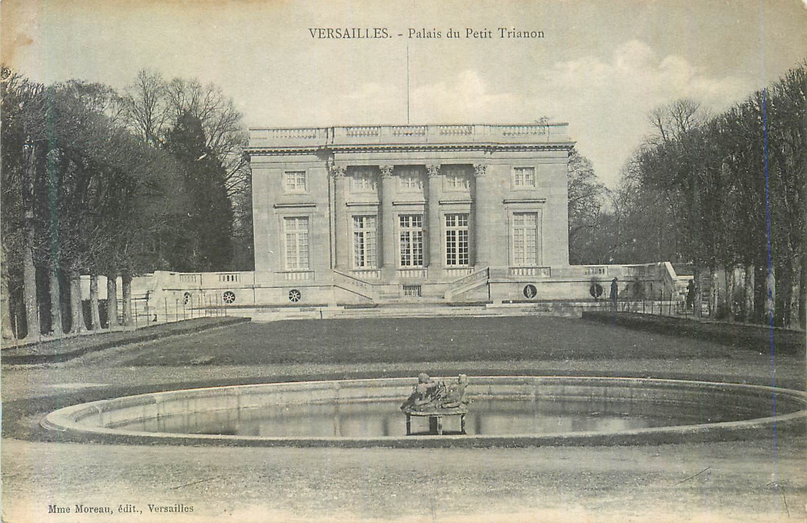 Versailles - Palais du Petit Trianon — Mme Moreau, édit., Versailles