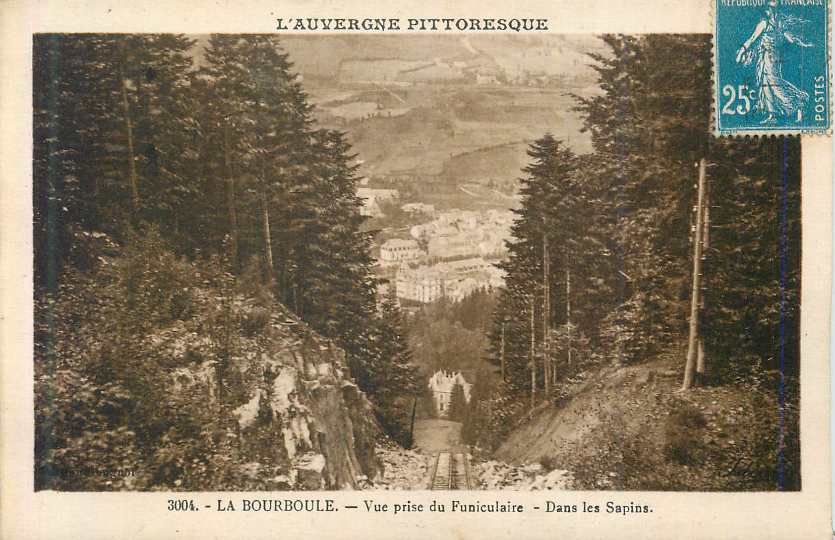 CPA L auvergne pittoresque 3004 la bourboule vue prise du funiculaire dans les sapins