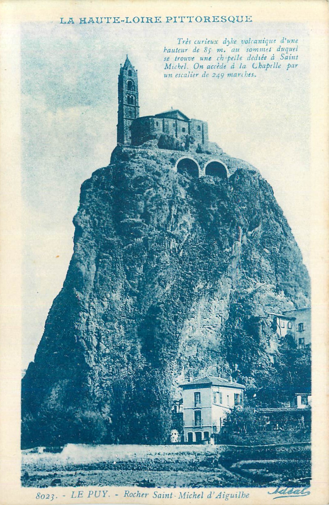 Le Puy - Rocher Saint-Michel d'Aiguilhe — La Haute-Loire pittoresque, éditeur Ideal, n° 8023