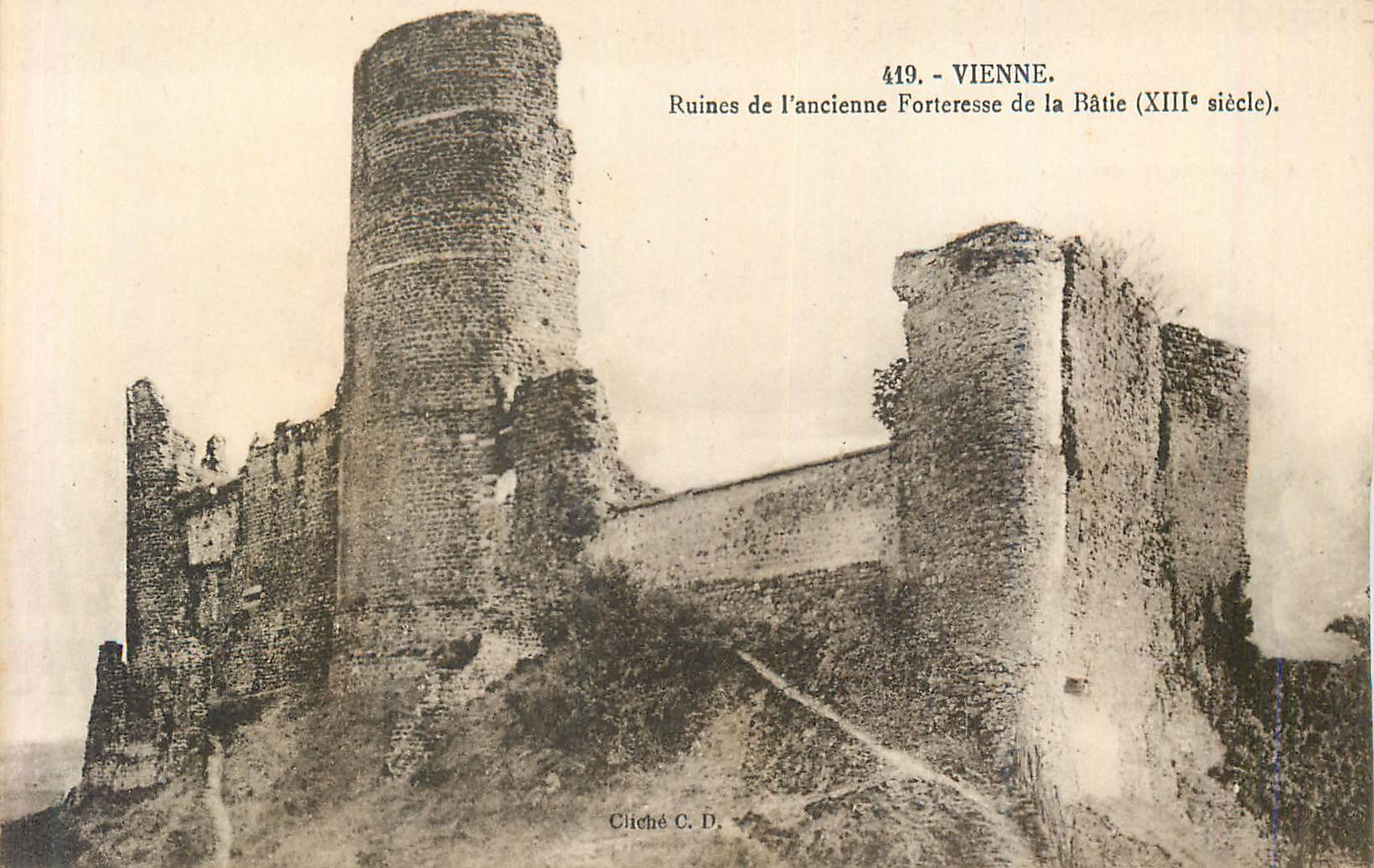 CPA 419 vienne ruines de l ancienne forteresse de la batie (xiii siecle)