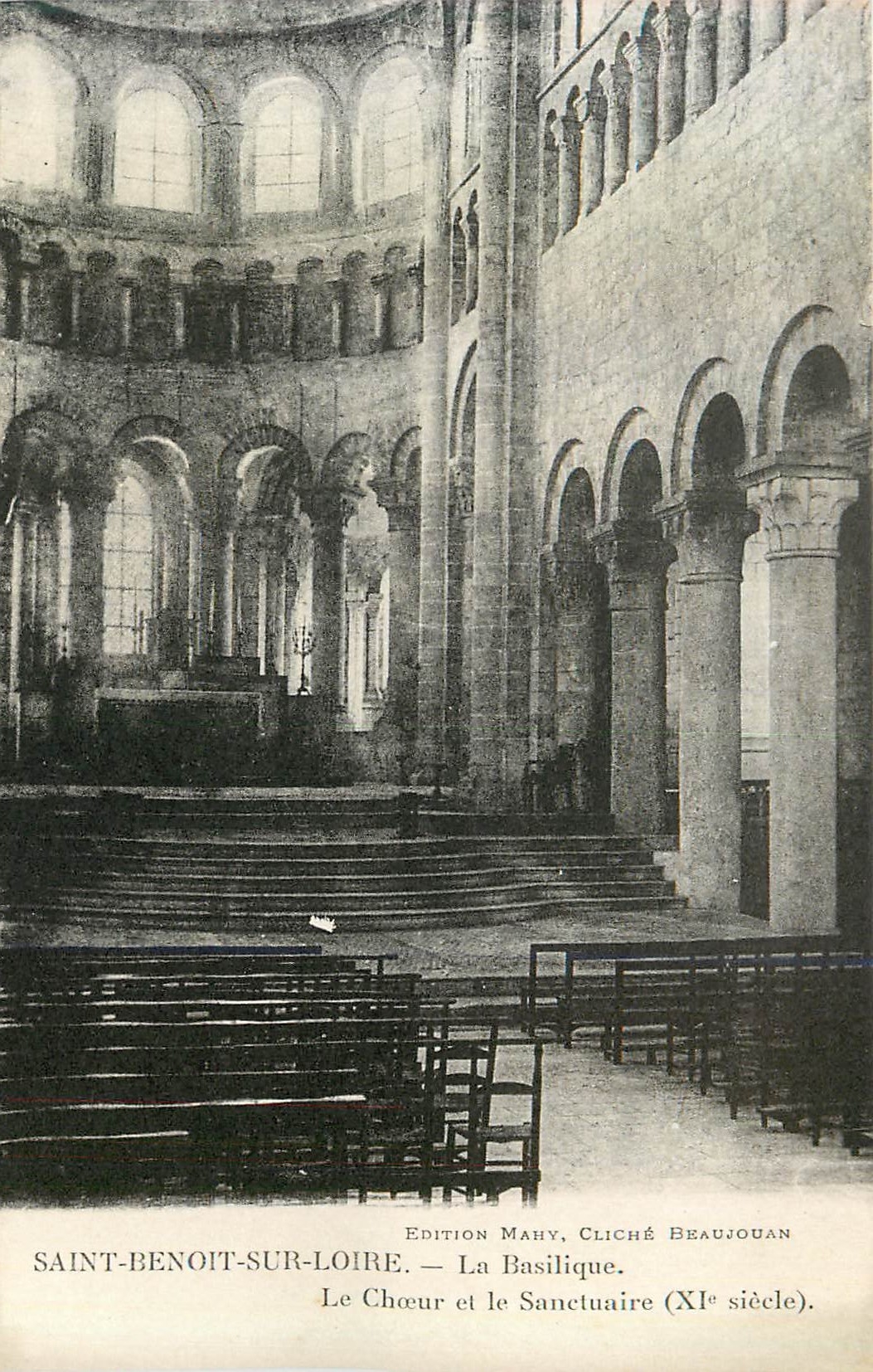 Saint-Benoît-sur-Loire — La Basilique. Le Chœur et le Sanctuaire (XIe siècle). — Édition Mahy, cliché Beaujouan
