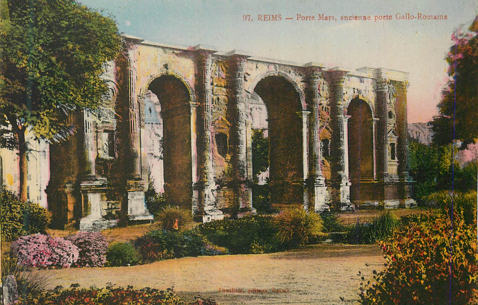 Reims — Porte Mars, ancienne porte Gallo-Romaine — Thoutillic, éditeur, n° 97