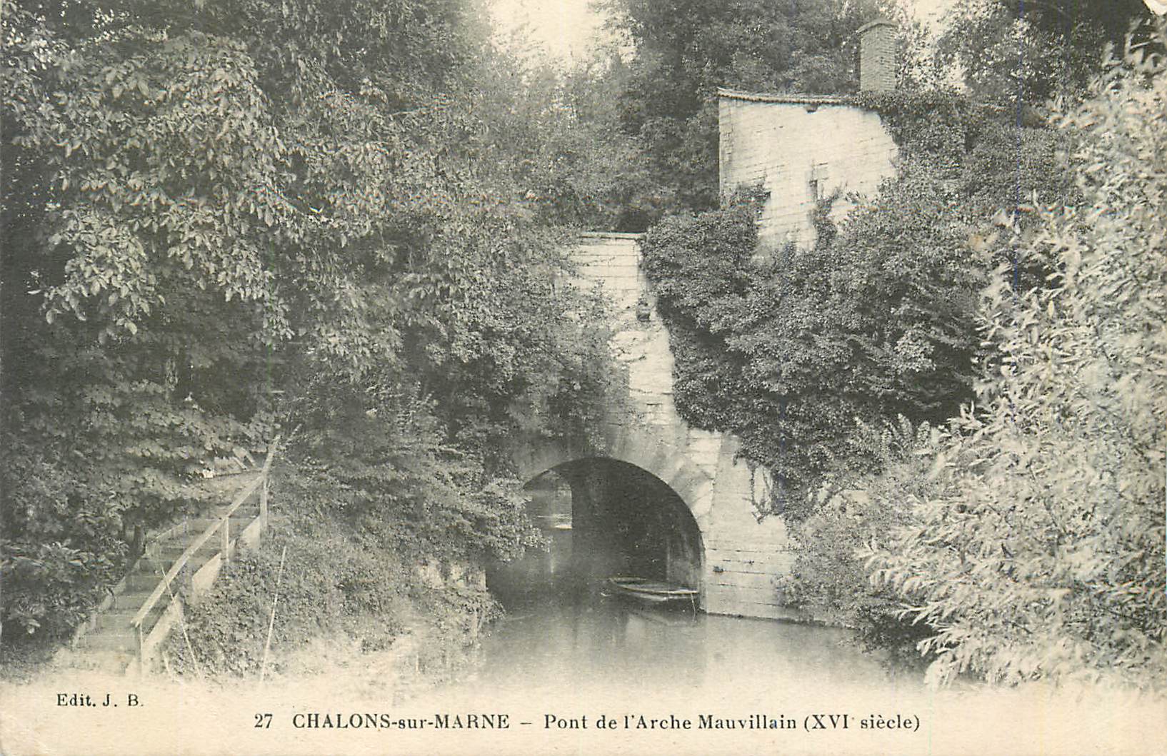 CPA 27 chalons sur marne pont de l arche mauvillain(xvi siecle)