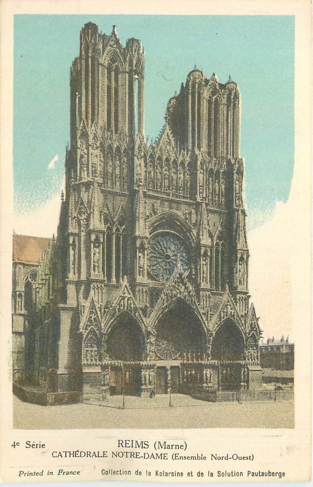 Reims — Cathédrale Notre-Dame (Ensemble Nord-Ouest) — Collection de la Kolarsine et de la Solution Pautaubeerge