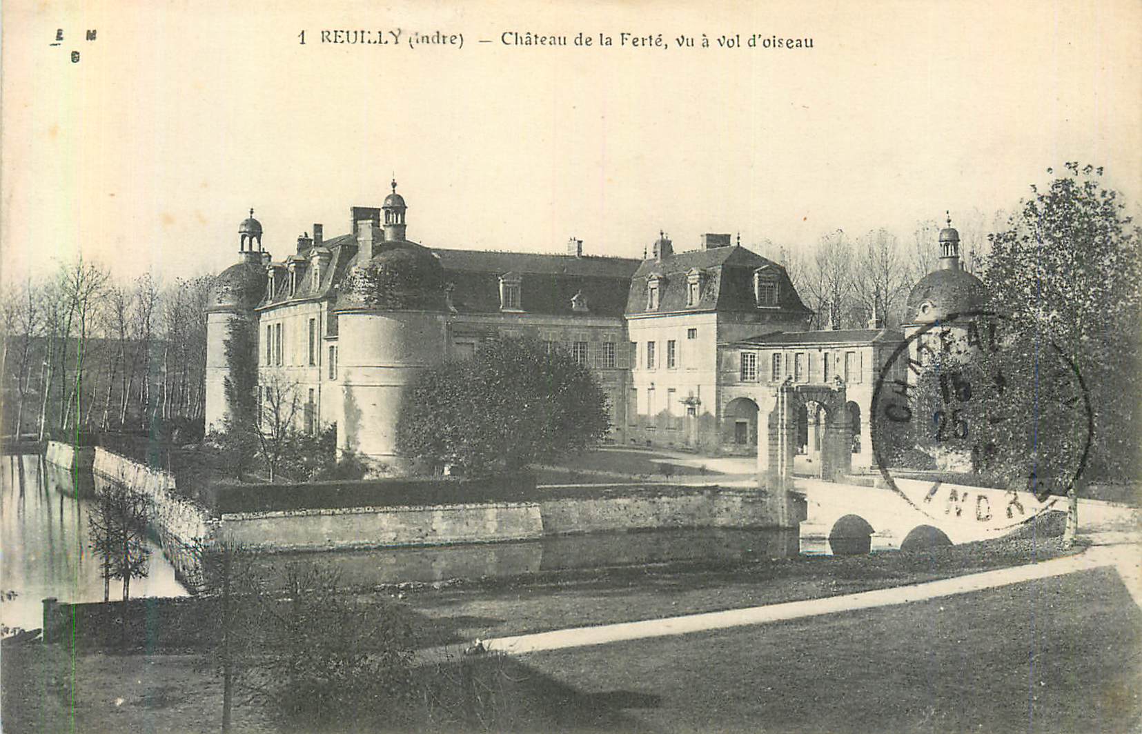 Reuilly (Indre) — Château de la Ferté, vu à vol d’oiseau — Éditeur E.M. n°1