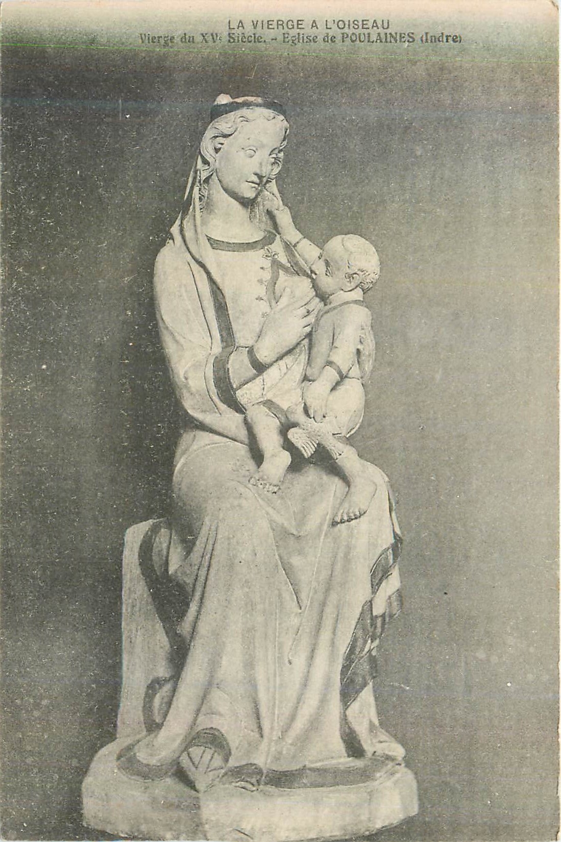 La Vierge à l'Oiseau — Statue du XVème siècle — Église de Poulaines (Indre)