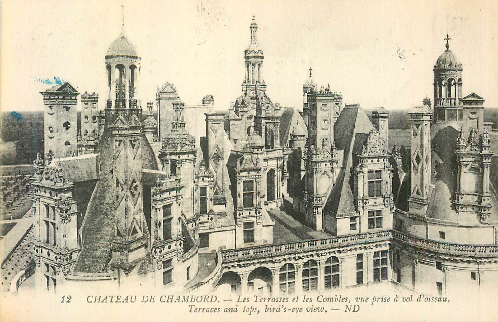 Château de Chambord — Les Terrasses et les Combles, vue prise à vol d’oiseau — Éditeur ND, n° 12