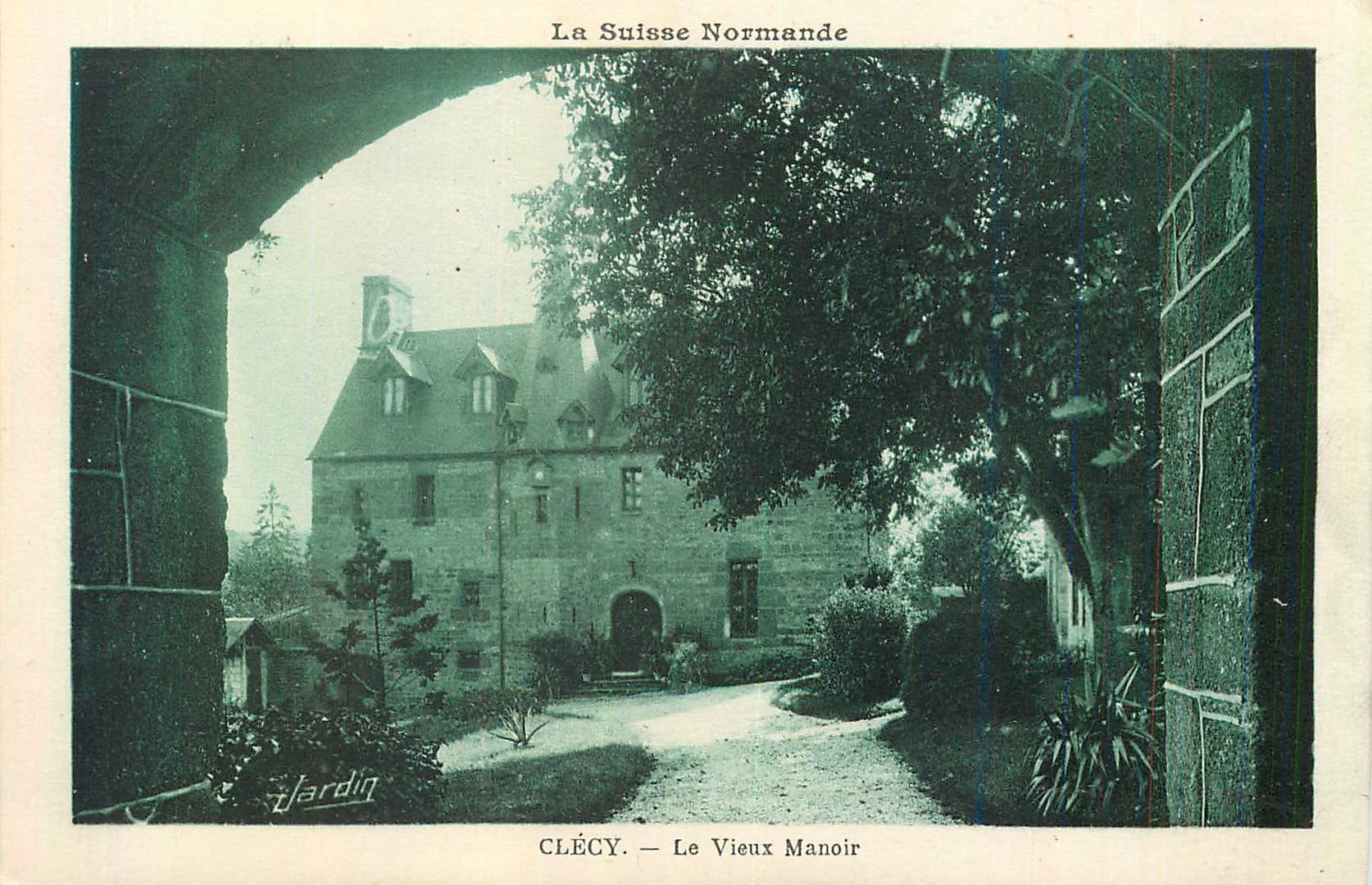 CPA Clecy La Suisse Normande Le Vieux Manoir