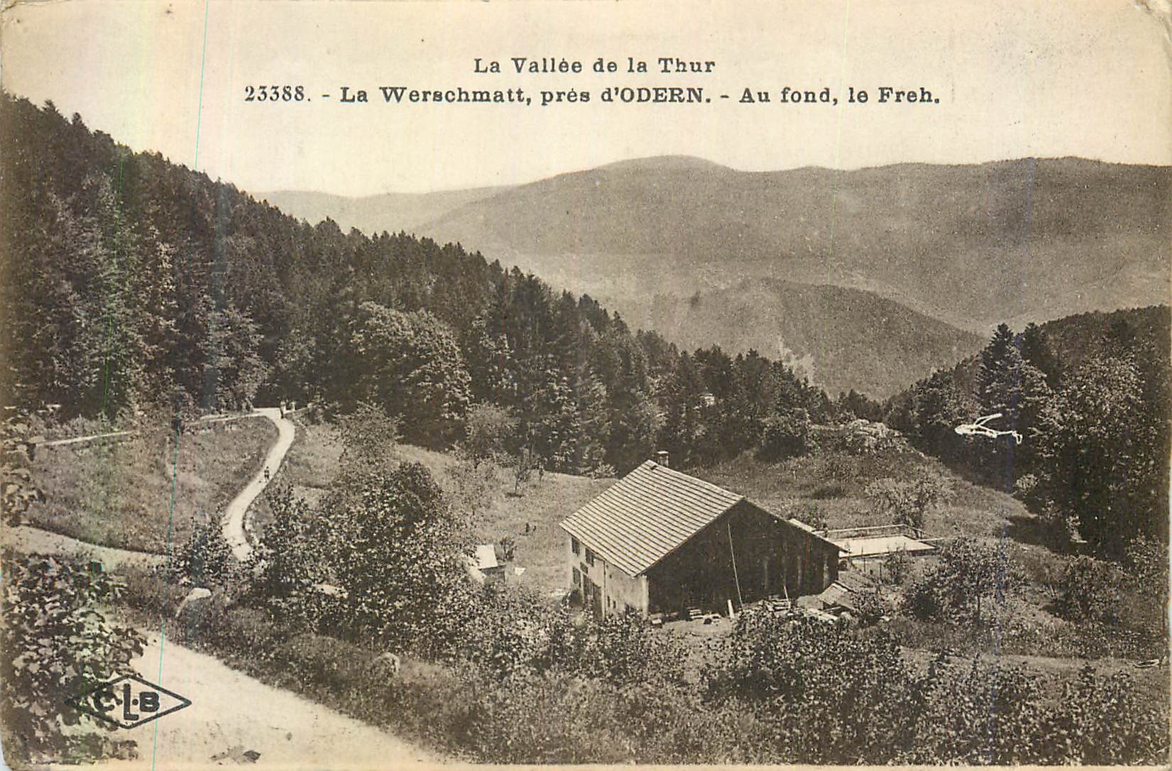 CPA La Vallee de la Thur La Werschmatt pres d'Odern Au Fond le Freh