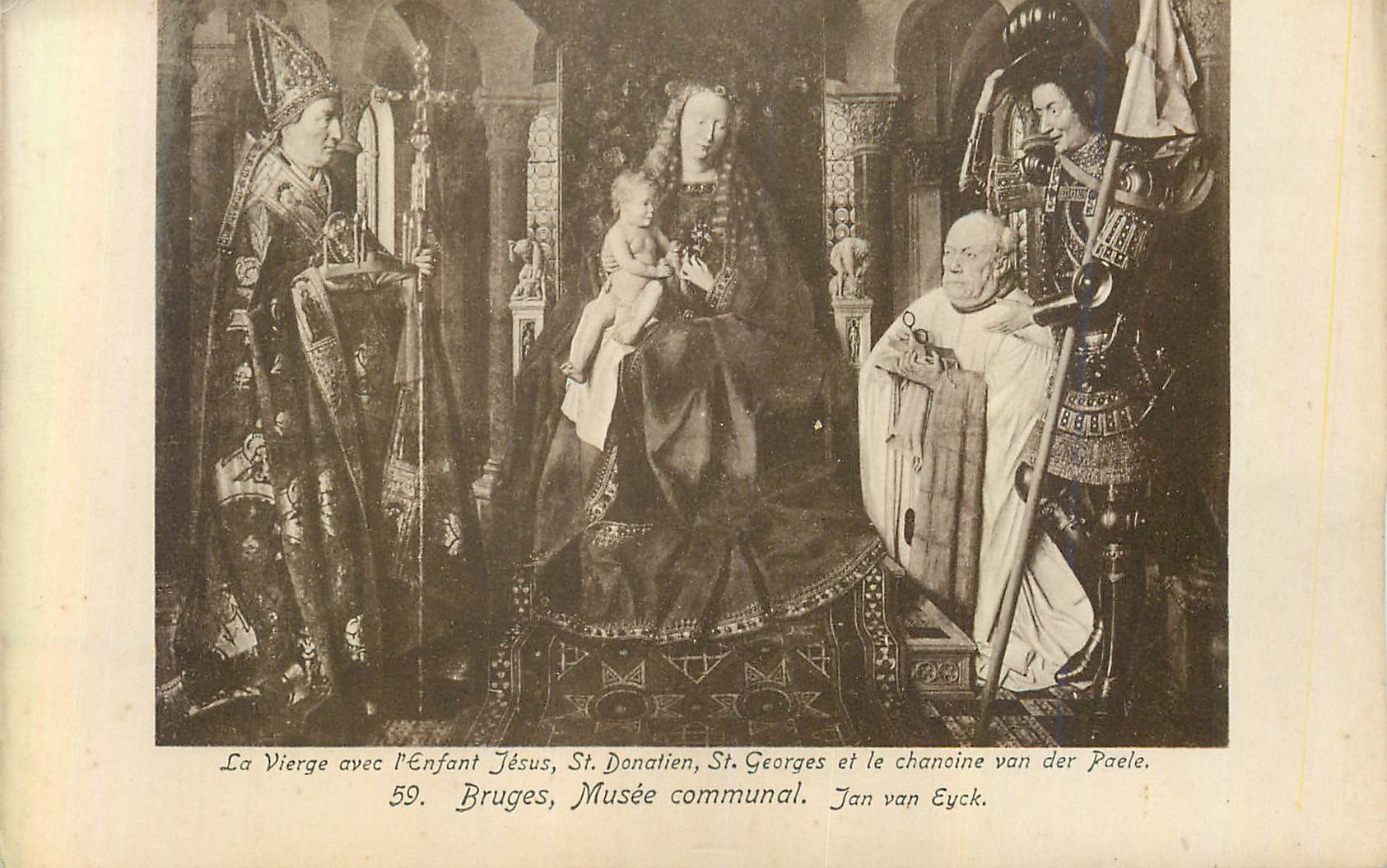 CPA Bruges Musee Communal Jan Van Eyck La Vierge avec l'Enfant Jesus St Donatien St Georges etle Chanoine van der Paele