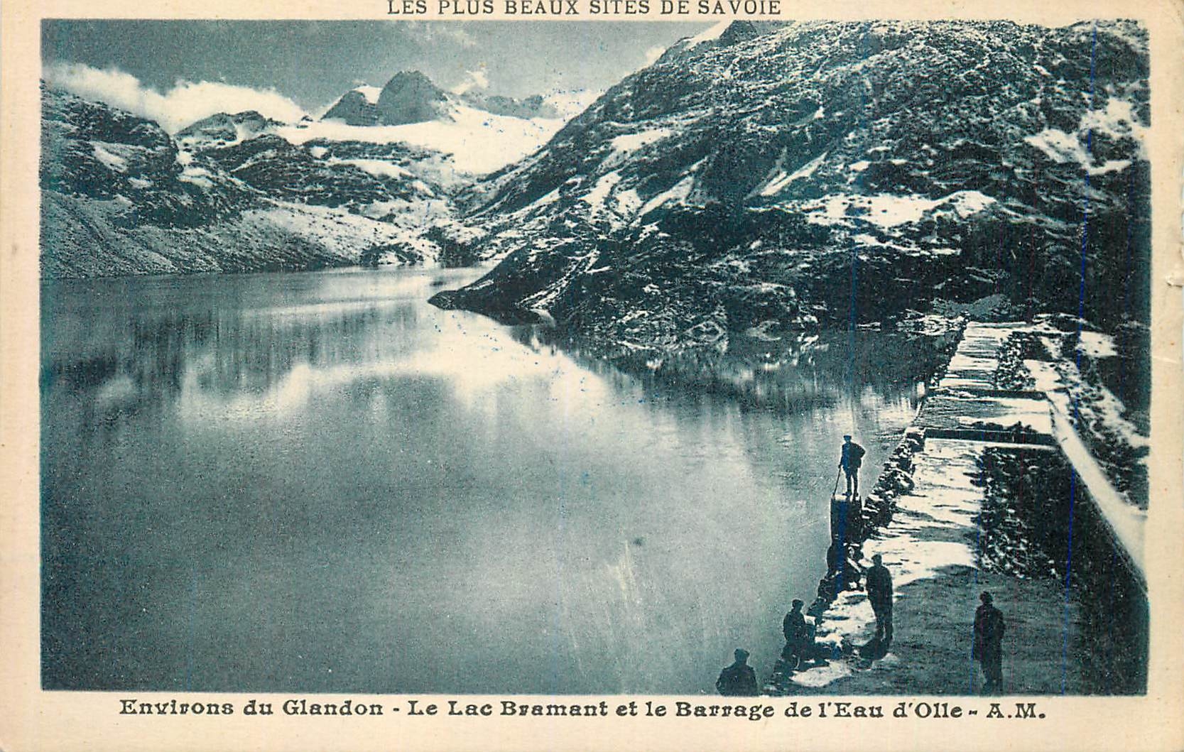 CPA Environs du Glandon Les Plus Beaux Sites de Savoie Le Lac Bramant et le Barrage de l'Eau d'Olle