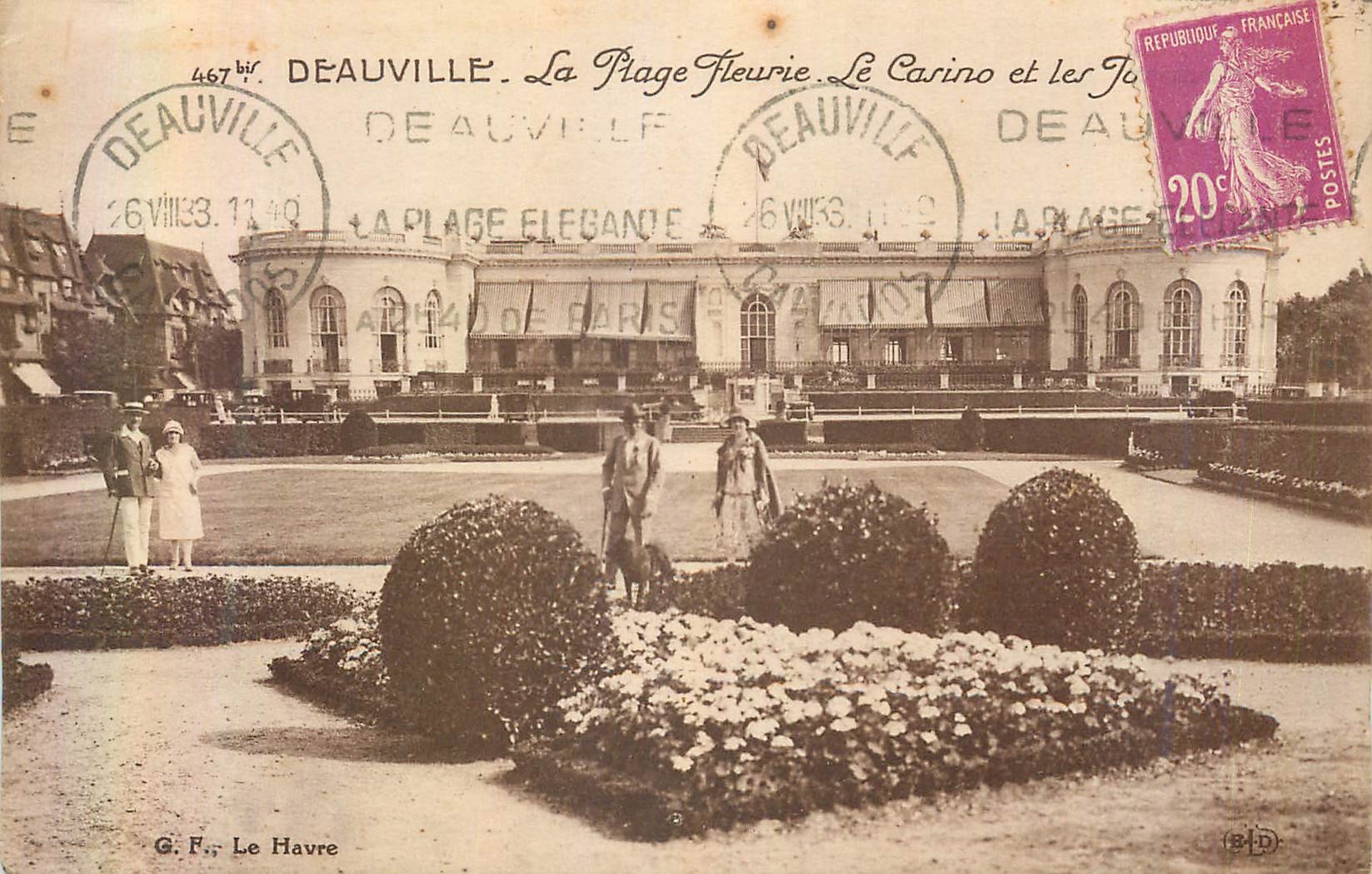 Deauville. La Plage Fleurie. Le Casino et les Jardins — G. F., Le Havre