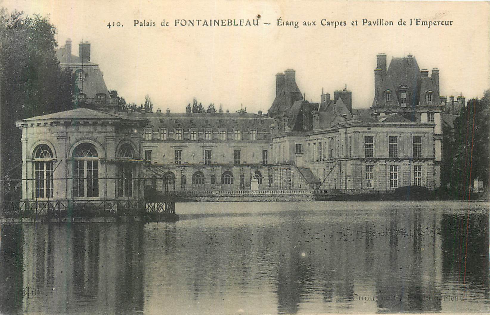 Palazzo di FONTAINEBLEAU — Lago delle Carpe e Pavillon dell'Imperatore — Edizione Silton, n°410