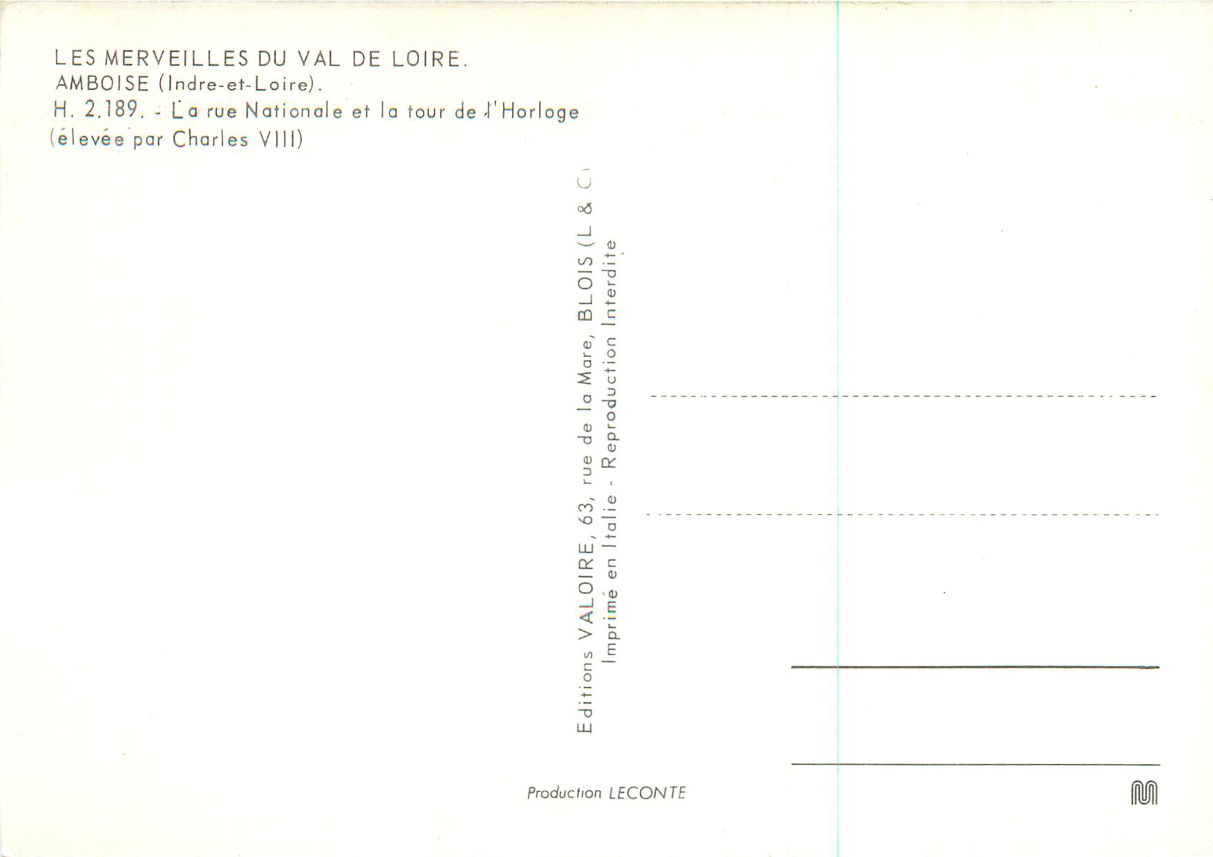 CPM Amboise (Indre et Loire) Les Merveilles du Val de Loire La Rue Nationale et la Tour de l'Horloge — Rückseite