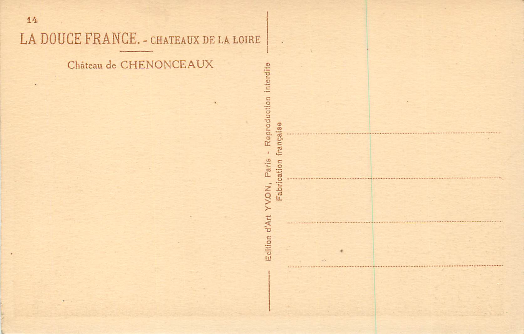CPA Chateau de Chenonceaux Chateaux de la Loire La Douce France — Rückseite
