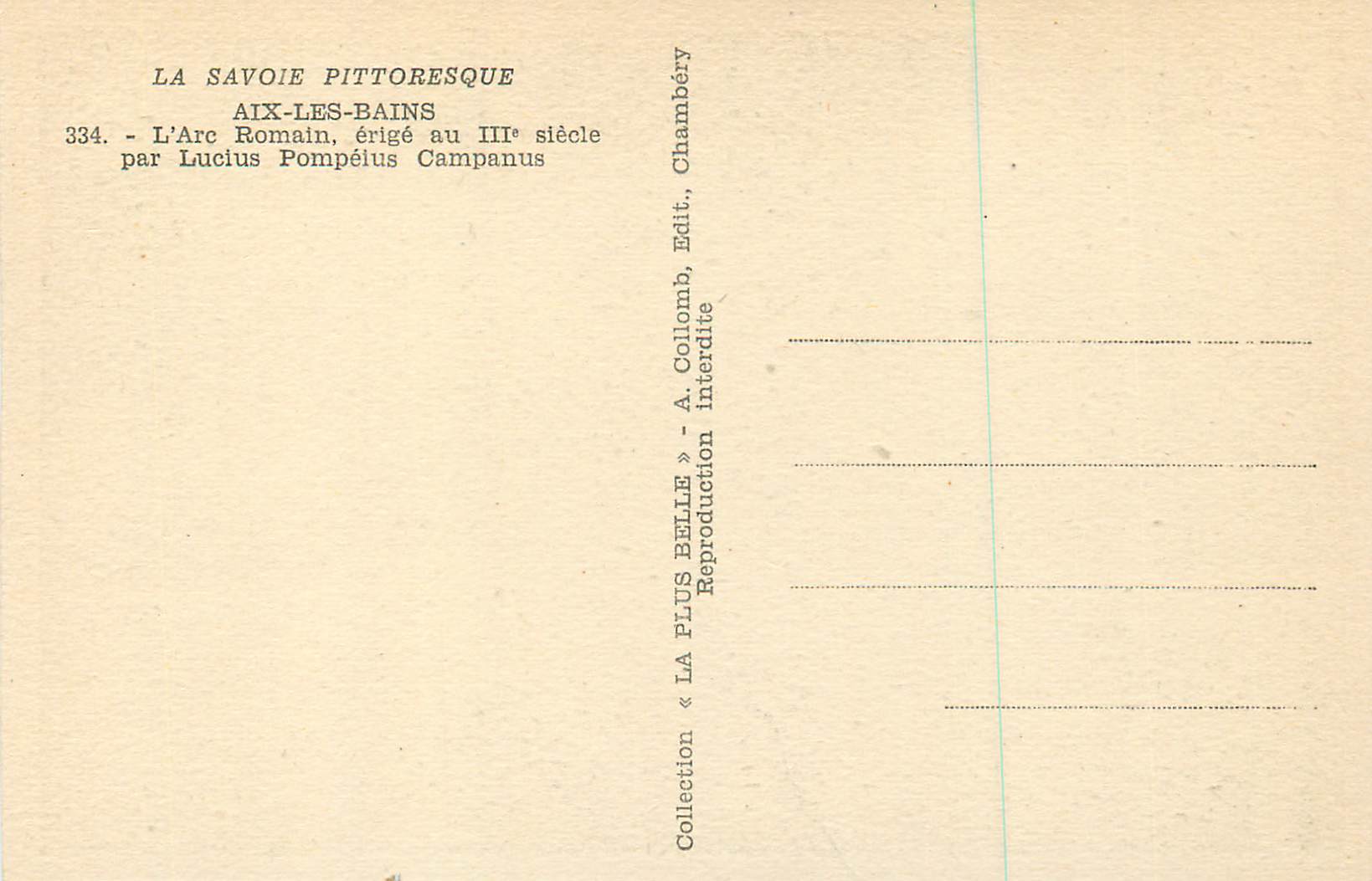 CPA Aix les Bains La Savoie Pittoresque L'Arc Romain Erige au IIIe Siecle par Lucius Pompelus Campanus — Verso