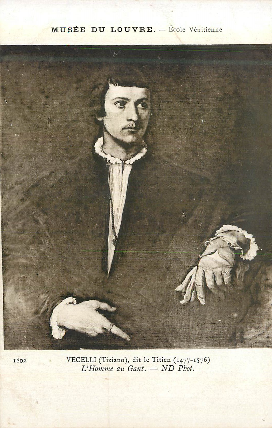 CPA Musee du Louvre Ecole Venetienne Vecelli (Tiziano) dit le Titien (1477 1576) L'Homme au Gant