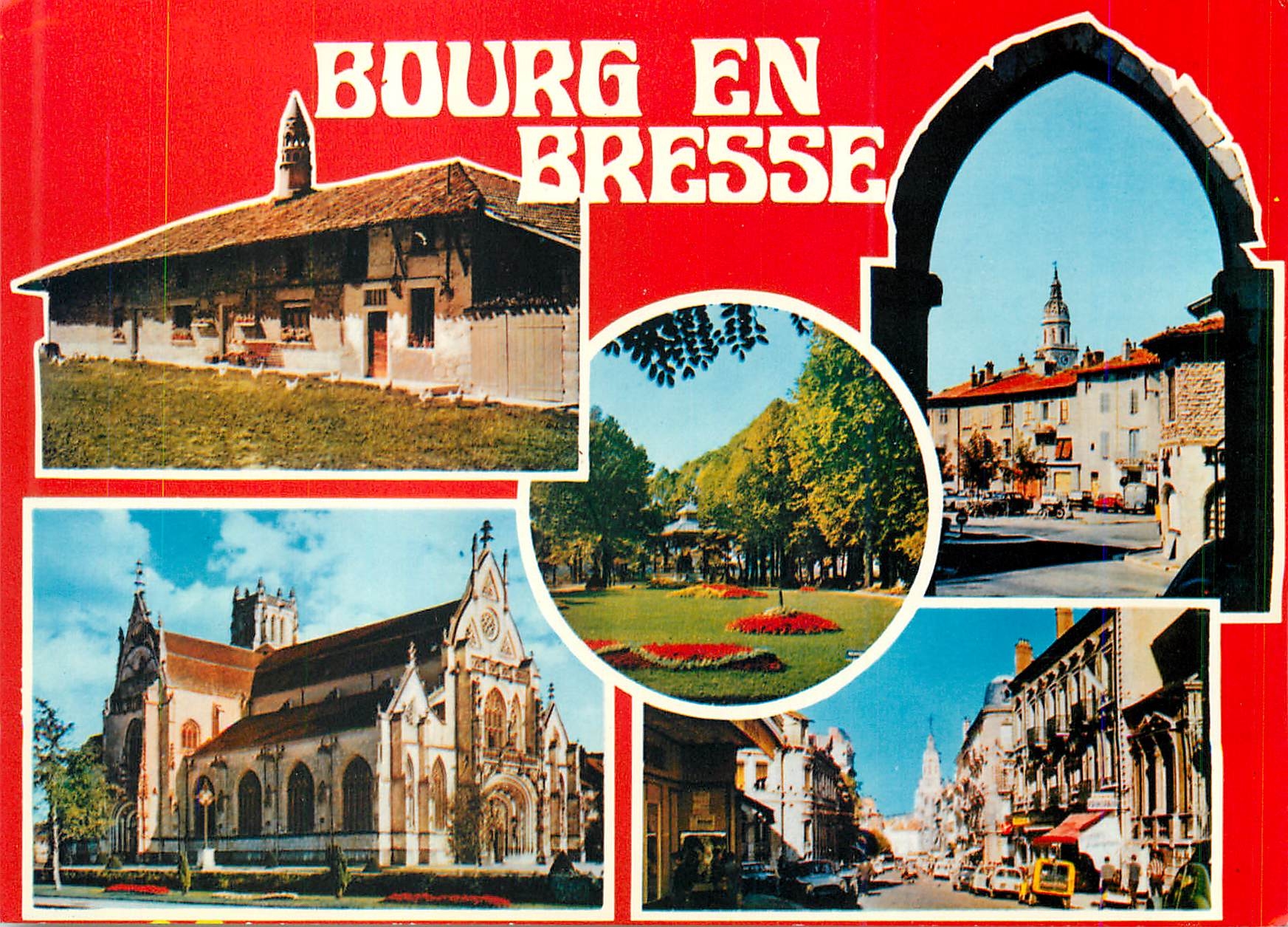CPM Bourg en Bresse (Ain) Ferme Bressane Jardin du Quinconce Porte des Jacobins Eglise de Brou (XVIe S) Avenue Alsace Lo