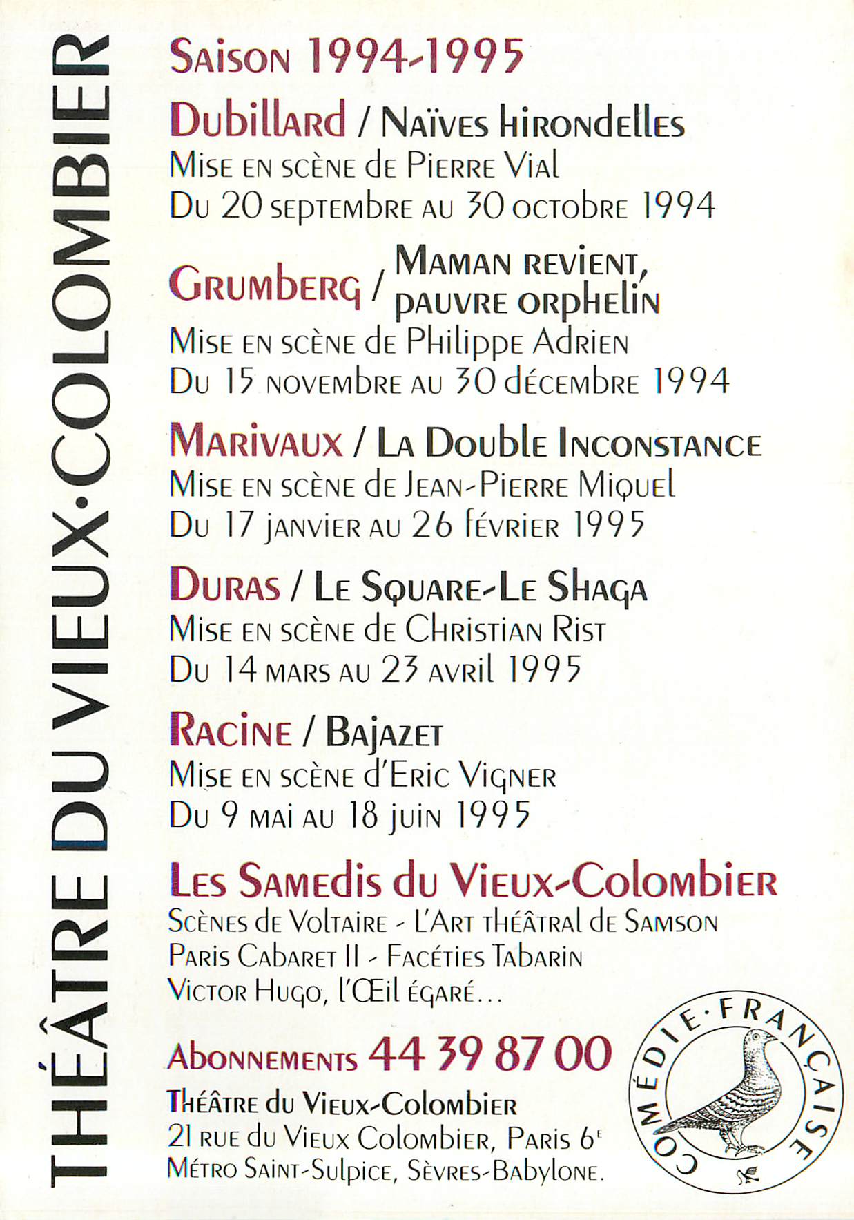 CPM Theatre du Vieux Colombier Dubillard Grumberg Duras Racine Rue du vieux Colombier Paris