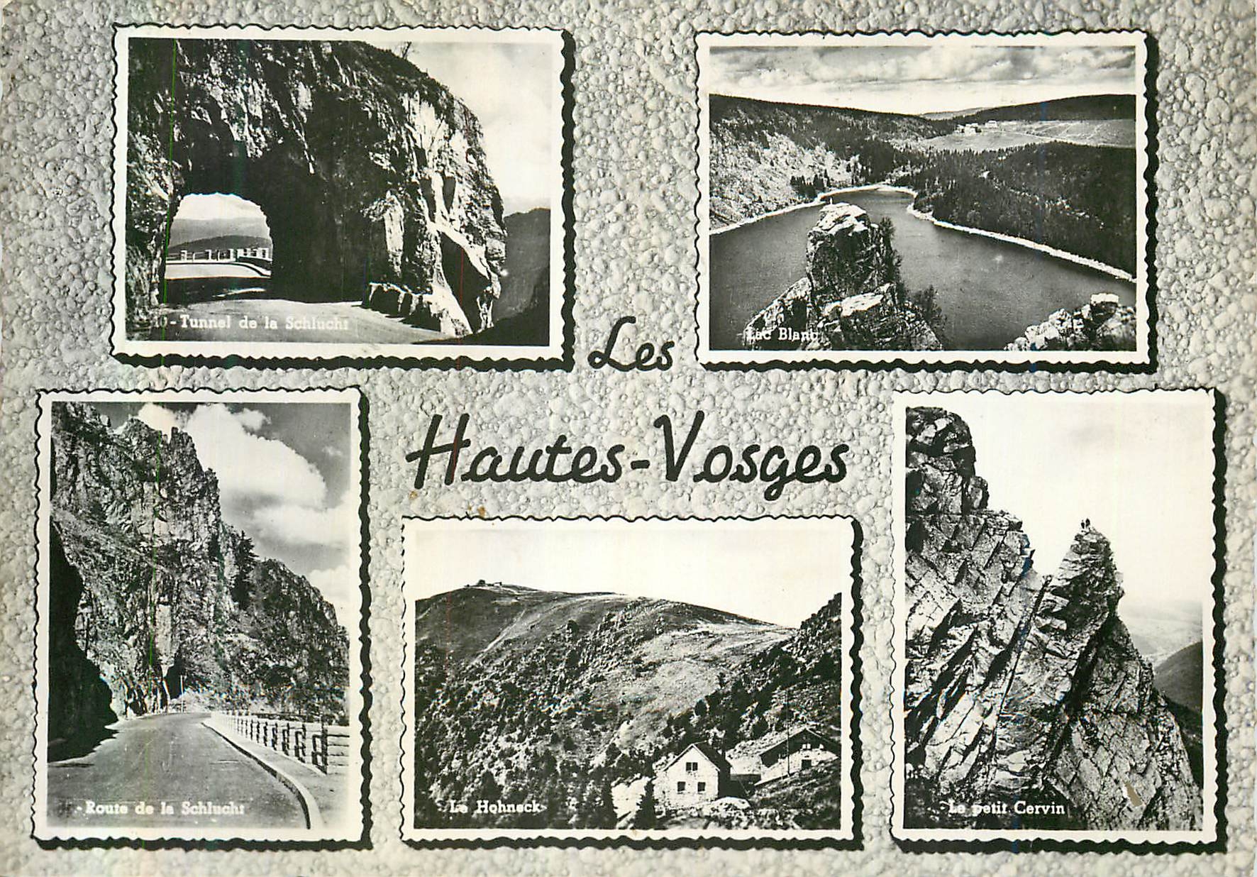 CPM les Vosges Pittoresques Tunnel de la Schlucht Lac Blanc Le Hohneck Le petit Cervin