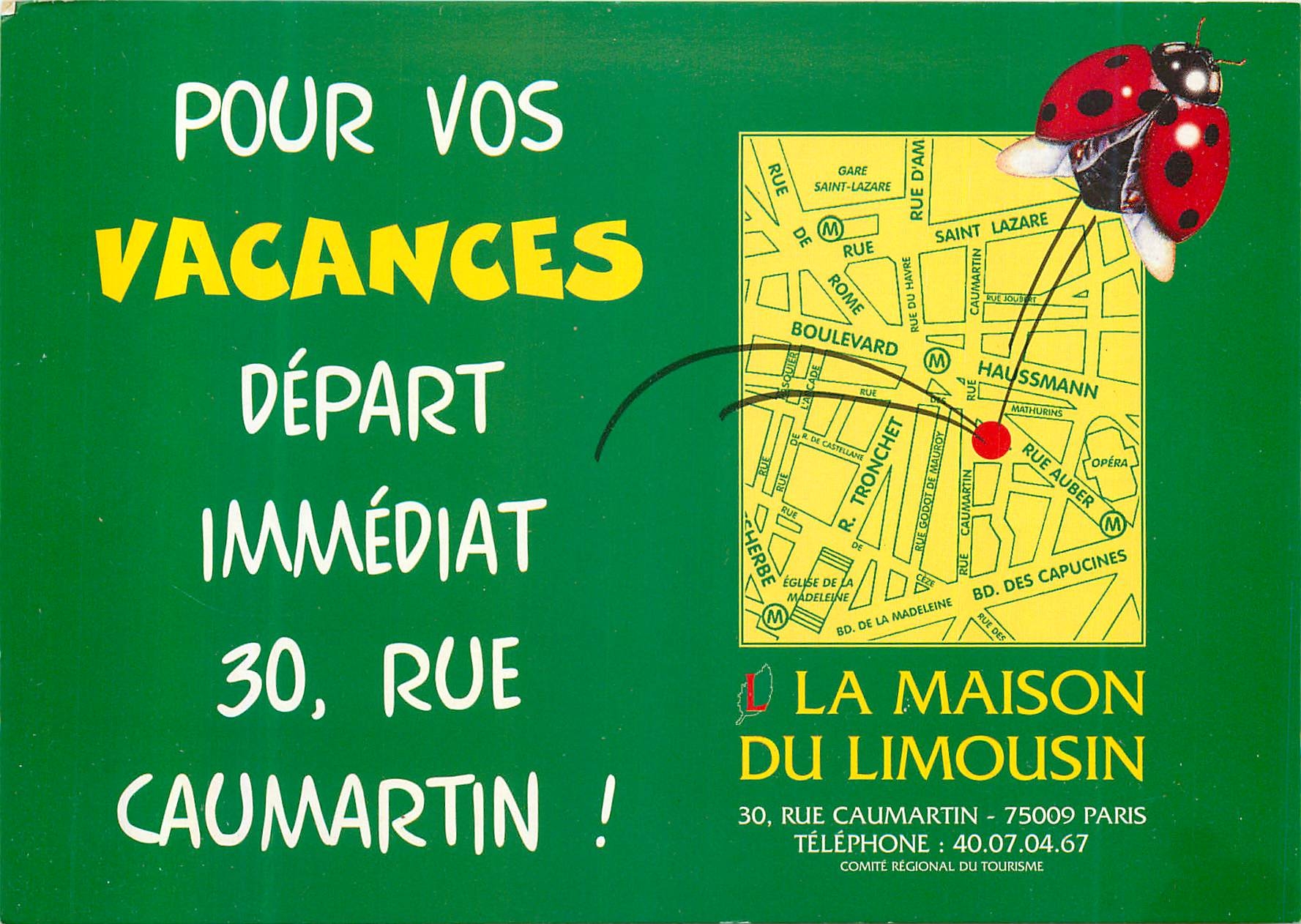 CPM la Maison du Limousin Pour vos Vacances Depart Immediat Rue Caumartin Paris Coccinelle